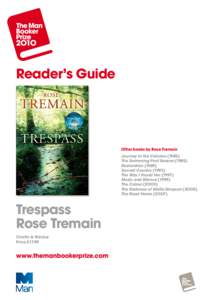 Reader’s Guide  Other books by Rose Tremain Journey to the Volcano[removed]The Swimming Pool Season[removed]Restoration (1989)