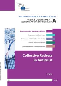 DIRECTORATE-GENERAL FOR INTERNAL POLICIES POLICY DEPARTMENT A: ECONOMIC AND SCIENTIFIC POLICY Collective Redress in Antitrust