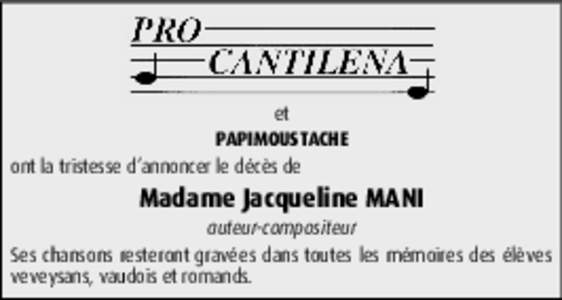 et PAPIMOUSTACHE ont la tristesse d’annoncer le décès de Madame Jacqueline MANI