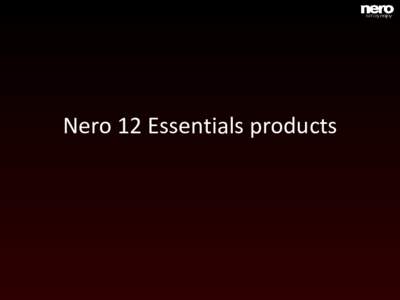 Software / Optical disc authoring software / Proprietary software / Shareware / Nero Burning ROM / Nero Multimedia Suite / Nero Vision / Nero / Devil May Cry 4 / Nero AG