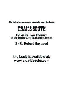 Trails South: Haywood, C. Robert (Clarence Robert), 1921–2005 All rights reserved. No part of this book may be reproduced, displayed