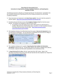 Shore Power for Ocean-going Vessels Instructions for Importing Data, Printing Compliance Statements, and Exporting data September 18, 2012 The following instructions will guide you through importing the “Visit Informat