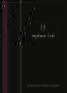 phon lab  siphon lab Eine besondere Art Kaffee zu genießen