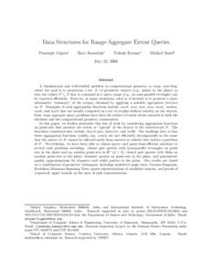 Data Structures for Range-Aggregate Extent Queries Prosenjit Gupta∗ Ravi Janardan†  Yokesh Kumar†