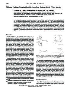 7246  J. Phys. Chem. B 2002, 106, [removed]Molecular Packing of Amphiphiles with Crown Polar Heads at the Air-Water Interface K. Larson,† D. Vaknin,‡ O. Villavicencio,§ D. McGrath,§ and V. V. Tsukruk*,†