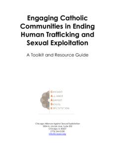 Engaging Catholic Communities in Ending Human Trafficking and Sexual Exploitation A Toolkit and Resource Guide