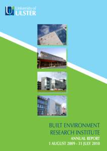 BUILT ENVIRONMENT RESEARCH INSTITUTE ANNUAL REPORT 1 AUGUSTJULY 2010