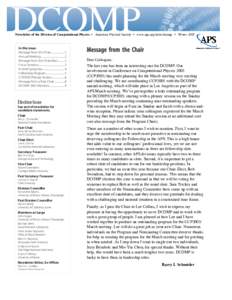 DCOMP  Newsletter of the Division of Computational Physics •   American Physical Society •   www.aps.org/units/dcomp  •   Winter 2005 In this issue: Message from the Chair .........................1