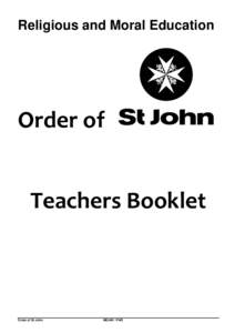 Religious and Moral Education  Order of Teachers Booklet  Order of St John