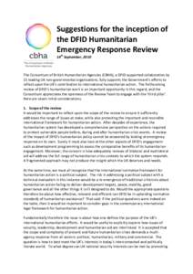 Suggestions	
  for	
  the	
  inception	
  of	
   the	
  DFID	
  Humanitarian	
   Emergency	
  Response	
  Review	
  	
   14th	
  September,	
  2010	
   	
   	
  