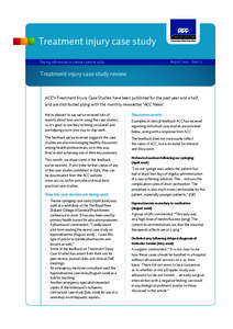 Treatment injury case study August 2009 – Issue 15 Sharing information to enhance patient safety  Treatment injury case study review