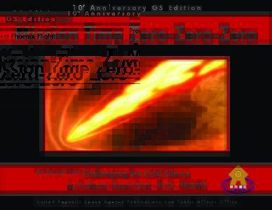 Project Phoenix Flight: Mission Time Zero-Zero-Zero