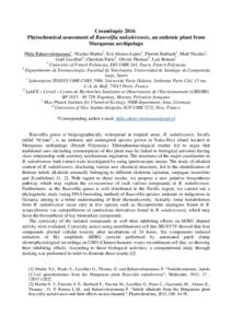 Cosmétopée 2016 Phytochemical assessment of Rauvolfia nukuhivensis, an endemic plant from Marquesas archipelago Phila Raharivelomanana1, Nicolas Martin1, Eva Alonso-Lopes2, Florent Barbault3, Maël Nicolas1, Gaël Lece