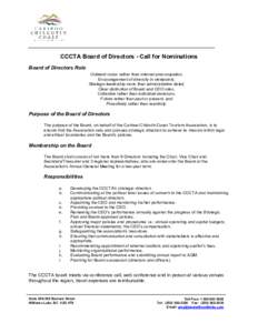 CCCTA Board of Directors - Call for Nominations Board of Directors Role Outward vision rather than internal preoccupation, Encouragement of diversity in viewpoints, Strategic leadership more than administrative detail, C
