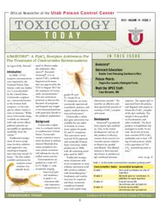 Official Newsletter of the Utah Poison Control Center 2012 • Volume 14 • Issue 3 TO D A Y In this issue