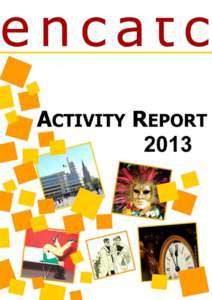 ENCATC Activity ReportWWW.ENCATC.ORG ENCATC Activity Report 2013