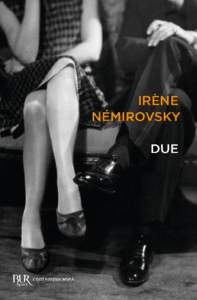 Irène némIrovsky DUe contemporanea  Proprietà letteraria riservata
