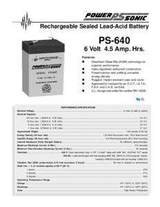 Rechargeable Sealed Lead-Acid Battery  PSVolt 4.5 Amp. Hrs. Features:
