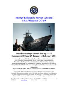 Energy Efficiency Survey Aboard USS Princeton CG-59 Based on surveys aboard during 11–15 December 2000 and 29 January–2 February 2001 Amory B. Lovins, CEO (Research), Project Director ()