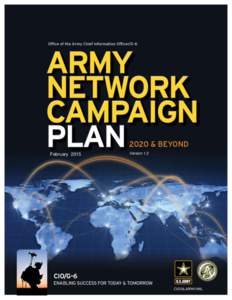 UNCLASSIFIED  Army Network Campaign Plan 2020 and Beyond  February 2015