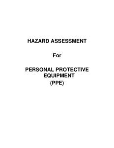 HAZARD ASSESSMENT For PERSONAL PROTECTIVE EQUIPMENT (PPE)