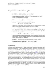 Proc. Indian Acad. Sci. (Math. Sci.) Vol. 124, No. 3, August 2014, pp. 457–469. c Indian Academy of Sciences  On quadratic variation of martingales RAJEEVA L KARANDIKAR and B V RAO