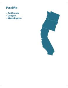 Pacific - California - Oregon - Washington  Regional Summary