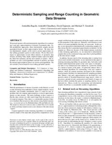 Deterministic Sampling and Range Counting in Geometric Data Streams Amitabha Bagchi, Amitabh Chaudhary, David Eppstein, and Michael T. Goodrich School of Information and Computer Science, University of California, Irvine