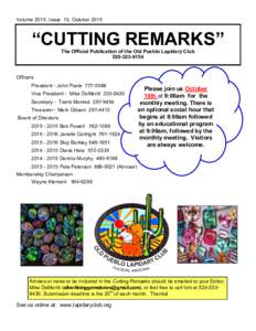 Volume 2015, Issue 10, October 2015  “CUTTING REMARKS” The Official Publication of the Old Pueblo Lapidary Club