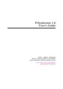 Polyphemus 1.2 User’s Guide ENPC – INRIA – EDF R&D Meryem Ahmed de Biasi, Vivien Mallet, ´