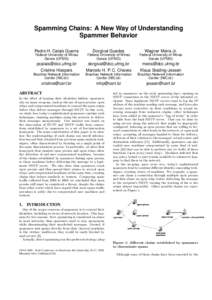 Spamming Chains: A New Way of Understanding Spammer Behavior Pedro H. Calais Guerra Dorgival Guedes