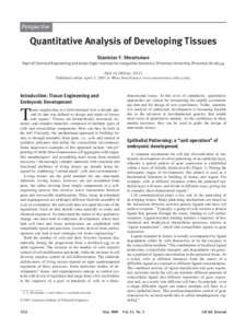 Perspective  Quantitative Analysis of Developing Tissues Stanislav Y. Shvartsman Dept of Chemical Engineering and Lewis-Sigler Institute for Integrative Genomics, Princeton University, Princeton, NJ[removed]DOI[removed]aic