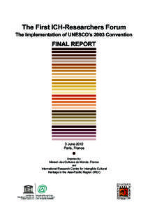 The First ICH-Researchers Forum  The Implementation of UNESCO’s 2003 Convention FINAL REPORT