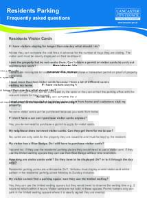 Residents Parking  Frequently asked questions Residents Visitor Cards If I have visitors staying for longer than one day what should I do?