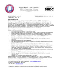 Center Director / Lead Counselor, SBDC at Alabama State University ALABAMA SMALL BUSINESS DEVELOPMENT CENTER NETWORK Montgomery, AL  OPENING DATE: 