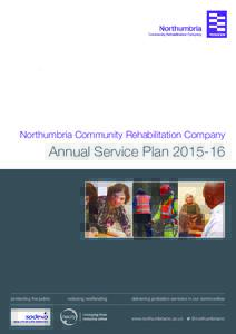 Northumbria Community Rehabilitation Company  Annual Service Planprotecting the public