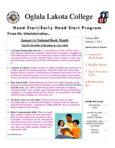 Oglala Lakota College Head Star t/Early Head Star t Program From the Administration... January is National Book Month Top five Benefits of Reading to your child