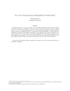 Are a set of microarrays independent of each other? Bradley Efron∗† Stanford University Abstract Having observed an m × n matrix X whose rows are possibly correlated, we wish to test the hypothesis that the columns 