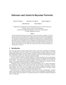 Inference and Attack in Bayesian Networks Sjoerd T. Timmer a John-Jules Ch. Meyer a  Silja Renooij a