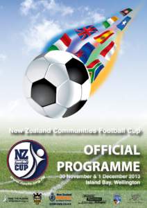 New Zealand Communities Football Cup  OFFICIAL PROGRAMME  30 November & 1 December 2013