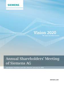 Annual Shareholders’ Meeting of Siemens AG Joe Kaeser, President and CEO | Munich, January 27, 2015 siemens.com