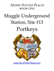 Muggle Underground Station (Site #13) Porkeys