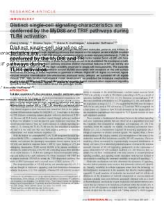 RESEARCH ARTICLE IMMUNOLOGY Distinct single-cell signaling characteristics are conferred by the MyD88 and TRIF pathways during TLR4 activation
