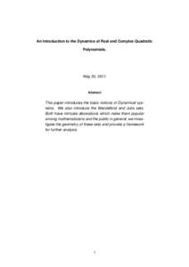 An Introduction to the Dynamics of Real and Complex Quadratic Polynomials. May 30, 2011  Abstract