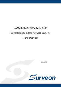 CAM2300Megapixel Box Indoor Network Camera User Manual  Release 1.0