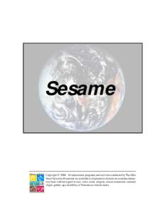 Sesame  Copyright  2000. All educational programs and activities conducted by The Ohio State University Extension are available to all potential clientele on a nondiscriminatory basis without regard to race, color, cr