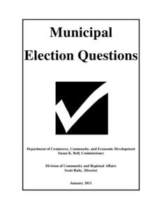 Municipal Election Questions Department of Commerce, Community, and Economic Development Susan K. Bell, Commissioner