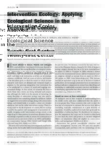 Articles  Intervention Ecology: Applying Ecological Science in the Twenty-first Century Richard J. Hobbs, Lauren M. Hallett, Paul R. Ehrlich, and Harold A. Mooney