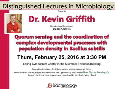 Distinguished Lectures in Microbiology Presents Dr. Kevin Griffith Microbiology Department