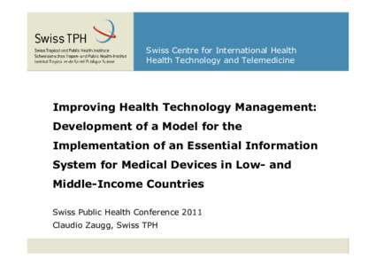 Swiss Centre for International Health Health Technology and Telemedicine Improving Health Technology Management: Development of a Model for the Implementation of an Essential Information